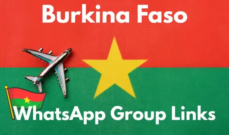 Burkina Faso WhatsApp Group Links