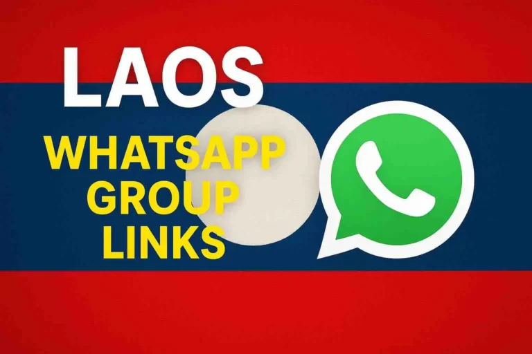 Laos WhatsApp Group Links