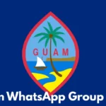 Guam WhatsApp Group Links