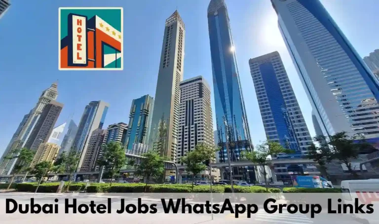 Dubai Hotel Jobs WhatsApp Group Links
