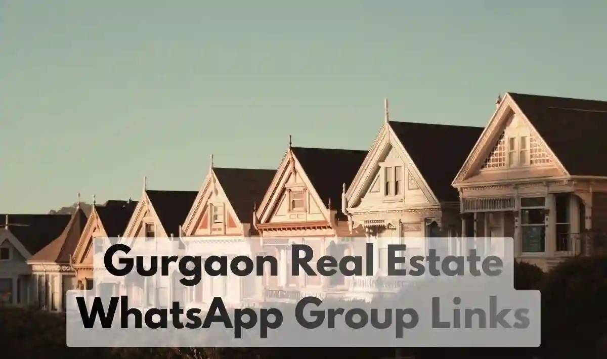 Gurgaon Real Estate WhatsApp Group Links
