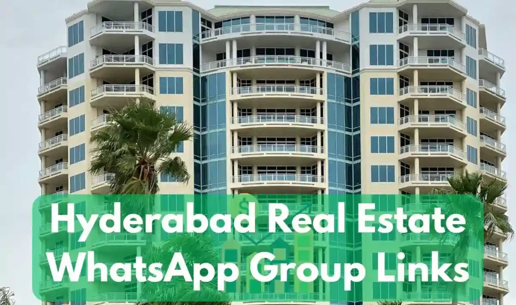 Hyderabad Real Estate WhatsApp Group Link