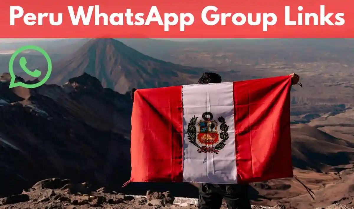 Peru WhatsApp Group Links