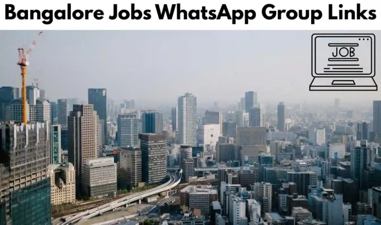 Bangalore Jobs WhatsApp Group Links