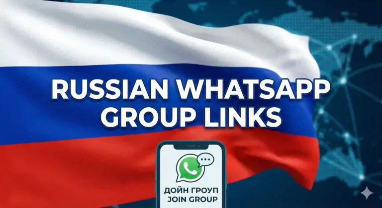 Russian WhatsApp Group Links