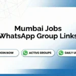 Mumbai Jobs WhatsApp Group Links