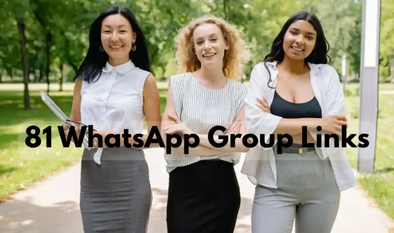 81 WhatsApp Group Links