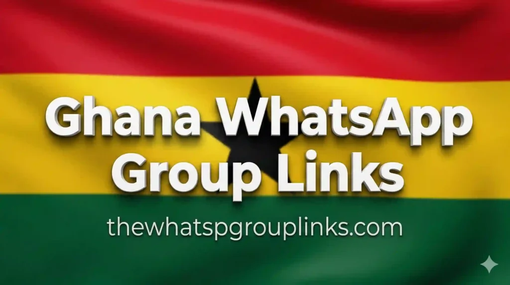 Ghanaians WhatsApp Group Link Ghana