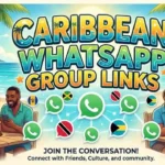Caribbean WhatsApp Group Links