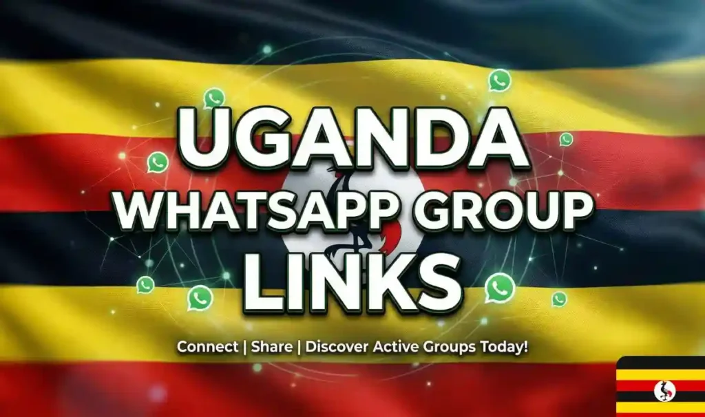 Uganda WhatsApp Group Link