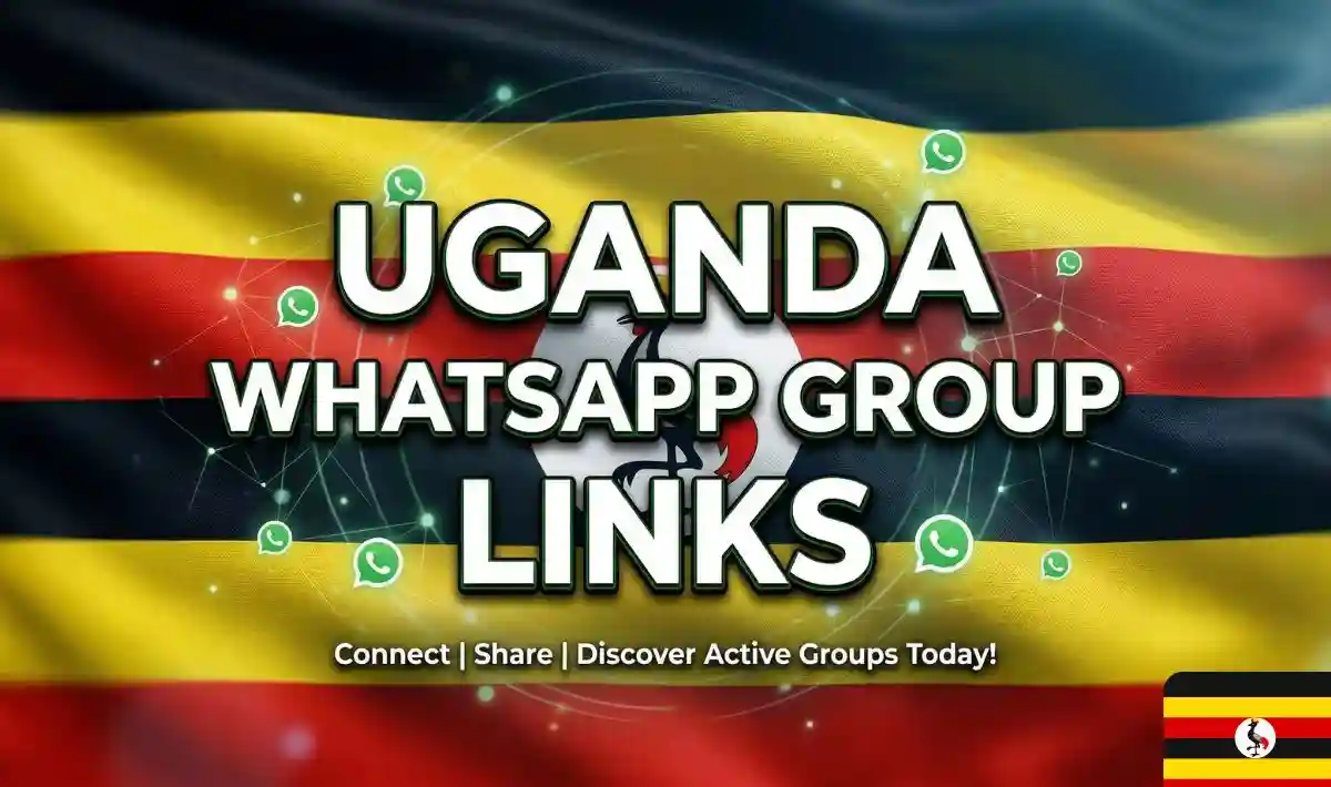 Uganda WhatsApp Group Links