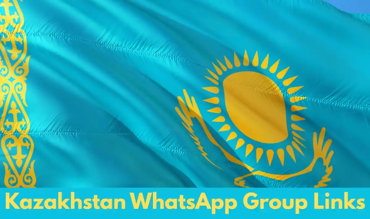 Kazakhstan WhatsApp Group Links
