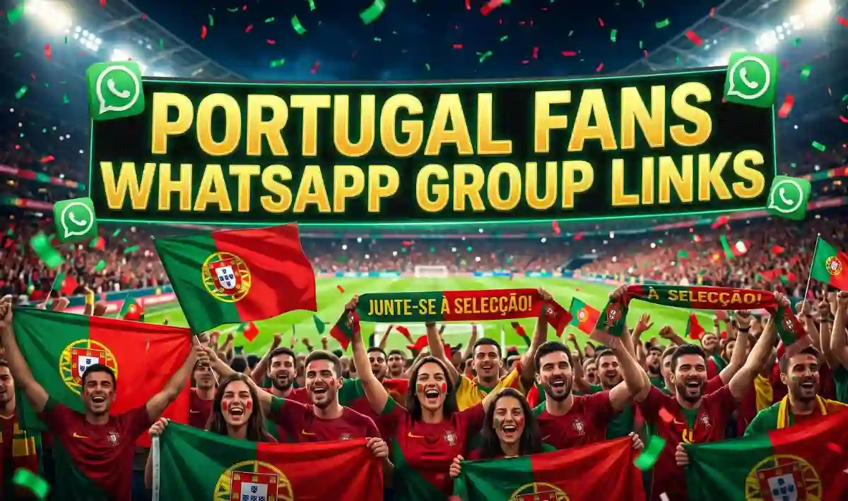 Portugal Fans WhatsApp Group Links