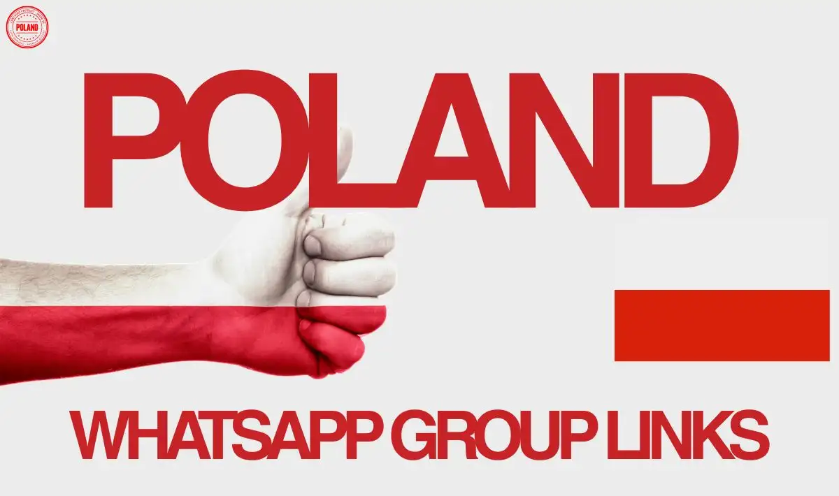 Poland WhatsApp Group Links
