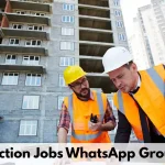 Construction Jobs WhatsApp Group Links